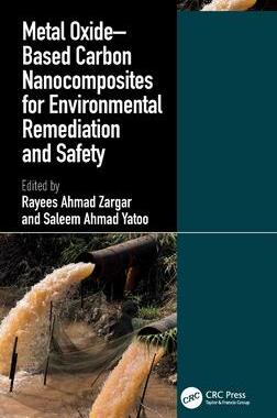 [预订]Metal Oxide–Based Carbon Nanocomposites for Environmental Remediation and Safety 9781032347103