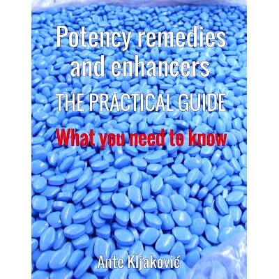 预订 Potency remedies and enhancers: the practical guide: What you need to know: 9781530657995