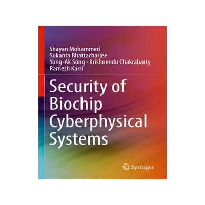 [预订]Security of Biochip Cyberphysical Systems 9783030932763