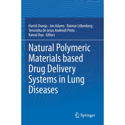 预订 Natural Polymeric Materials based Drug Delivery Systems in Lung Diseases 天然高分子材料的肺部疾病给药系统 978981197