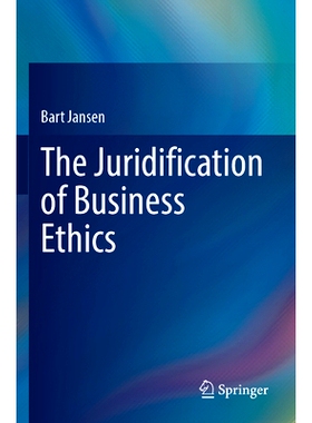 预订 The Juridification of Business Ethics 商业道德的正当性: 9783031399107