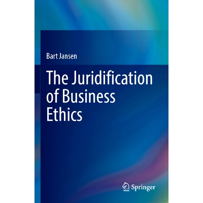 预订 The Juridification of Business Ethics 商业道德的正当性: 9783031399107