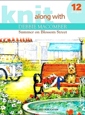 预订 Knit Along with Debbie Macomber: Back on Blossom Street: 9781601404862