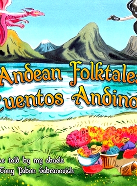 预订 Cuentos Andinos / Andean Folktales: As told by my abuela: 9798364949066
