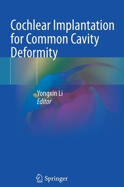 【预订】Cochlear Implantation for Common Cavity Deformity 9789811682162