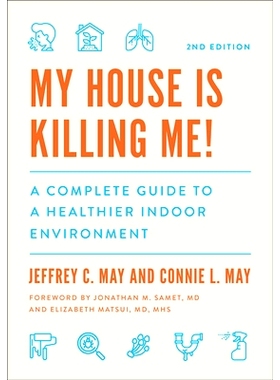 预订 My House Is Killing Me!: A Complete Guide to a Healthier Indoor Environment 我的房子快把我逼疯了！：更健康的室内环