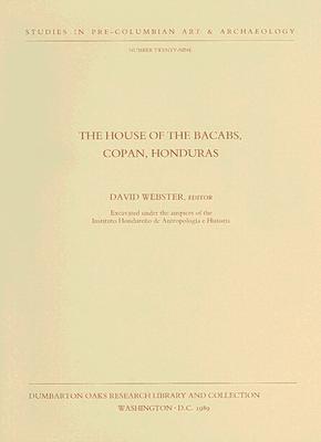 【预订】The House of the Bacabs, Copan, Honduras 9780884021773