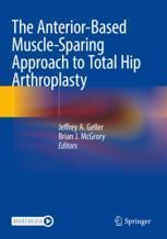 [预订]The Anterior-Based Muscle-Sparing Approach to Total Hip Arthroplasty 9783031020612