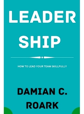 预订 Leadership: How to Lead Your Team Skillfully: 9798357254832