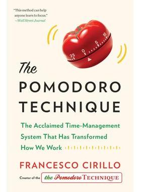预订 The Pomodoro Technique: The Acclaimed Time Management System That Has Transformed How We Work西红柿工作法：广受好评