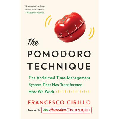 预订 The Pomodoro Technique: The Acclaimed Time Management System That Has Transformed How We Work西红柿工作法：广受好评