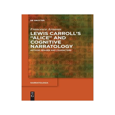 [预订]Lewis Carroll’s Alice and Cognitive Narratology 9783111104065
