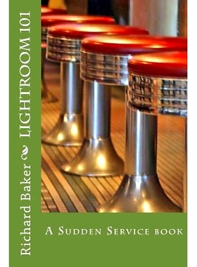 预订 Lightroom 101: A Sudden Service book: 9781505437669