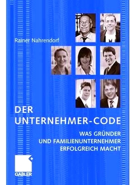 预订 Der Unternehmer-Code: Was Gründer und Familienunternehmer erfolgreich macht: 9783834907905