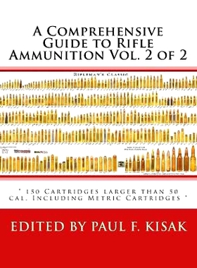 预订 A Comprehensive Guide to Rifle Ammunition Vol. 2 of 2: 