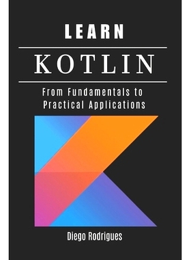 预订 Learn Kotlin: From Fundamentals to Practical Applications: 9798312292824