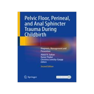 预订 Pelvic Floor, Perineal, and Anal Sphincter Trauma During Childbirth