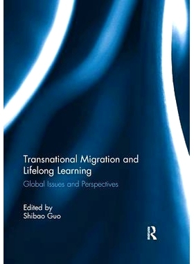 预订 Transnational Migration and Lifelong Learning: Global Issues and Perspectives: 9781138109421