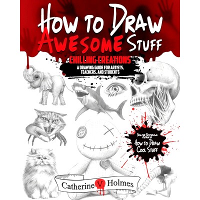预订 How to Draw Awesome Stuff - Chilling Creations: A Drawing Guide for Artists, Teachers and Students