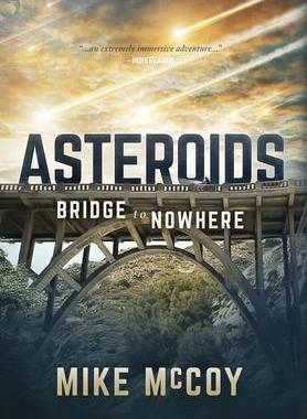 [预订]Asteroids: Bridge to Nowhere 9781733630733