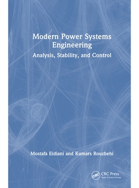 预订 Modern Power Systems Engineering: Analysis, Stability, and Control 现代电力系统工程：分析、稳定性与控制: 9781032968