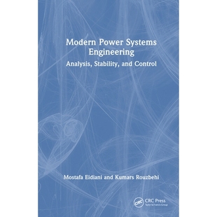 预订 Modern Power Systems Engineering: Analysis, Stability, and Control 现代电力系统工程:分析、稳定性与控制: 9781032968