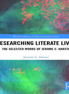 [预订]Researching Literate Lives: The Selected Works of Jerome C. Harste