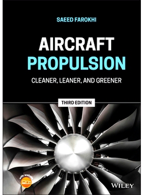 Aircraft Propulsion - Cleaner, Leaner, and Greener 3rd Edition: Cleaner, Leaner, and Greener 3rd Edition 飞机推进系统：