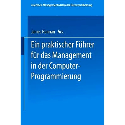 预订 Ein praktischer Führer für das Management in der Computer-Programmierung: 9783528085759