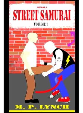 预订 Become a STREET SAMURAI: Volume 1: Unarmed Combat: 9798506553618