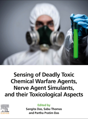 [预订]Sensing of Deadly Toxic Chemical Warfare Agents, Nerve Agent Simulants, and Their Toxicological Aspects