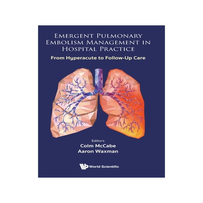 [预订]Emergent Pulmonary Embolism Management in Hospital Practice