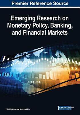 【预订】Emerging Research on Monetary Policy, Banking, and Financial Markets