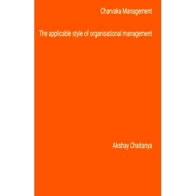 预订 Charvaka Management: Applicable style of organisational management: 9781541370814