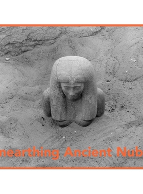 预订 Unearthing Ancient Nubia: Photographs from the Harvard University–Boston Museum of Fine Arts Expedition Spomenik纪