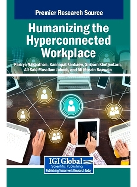 预订 Humanizing the Hyperconnected Workplace: 9798369381717