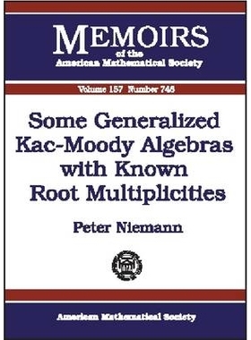 预订 Some Generalized Kac-Moody Algebras with Known Root Multiplicities: 9780821828885