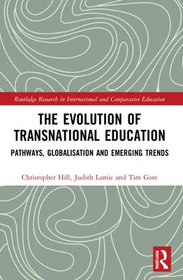 [预订]The Evolution of Transnational Education: Pathways, Globalisation and Emerging Trends 9781032126036 书籍/杂志/报纸 原版其它 原图主图