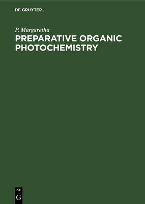 [预订]Preparative Organic Photochemistry 9783112539491