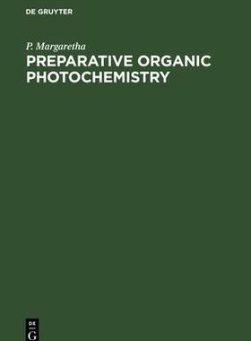 [预订]Preparative Organic Photochemistry 9783112539491