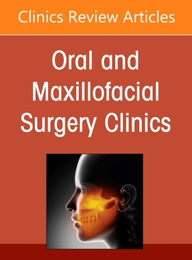 【预订】Gender and Diversity in Oral and Maxillofacial Surgery, an Issue of Oral and Maxillofa 9780323813754