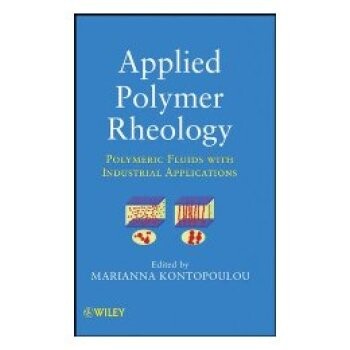 预订 Applied Polymer Rheology: Polymeric Fluids With Industrial Applications 应用聚合物流变学：聚合物流体与工业应用: 978