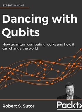 预订 Dancing with Qubits 与Qubits共舞: 9781838827366