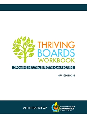 预订 Thriving Boards Workbook: Growing Healthy, Effective Camp Boards (4th Edition): 9781686414688