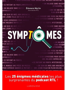 预订 Symptômes : les 25 énigmes médicales les plus surprenantes du podcast RTL ! 症状：RTL 播客中的 25 个*令人惊讶的