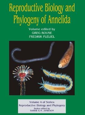 【预订】Reproductive Biology and Phylogeny of Annelida