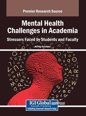 预订 Mental Health Challenges in Academia: Stressors Faced by Students and Faculty 学术界的心理健康挑战：师生压力源揭示: