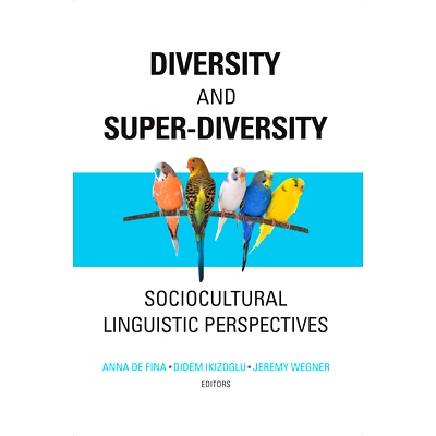 预订 Diversity and Super-Diversity: Sociocultural Linguistic Perspectives: 9781626164215