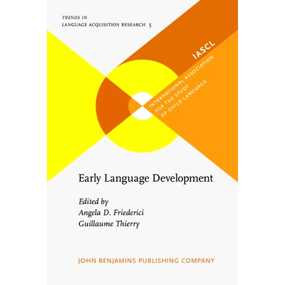 预订 Early Language Development: Bridging Brain and Behaviour: 9789027234759