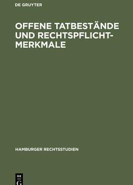 【预订】Offene Tatbestände und Rechtspflichtmerkmale 9783110063387